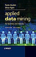 Applied Data Mining for Business and Industry