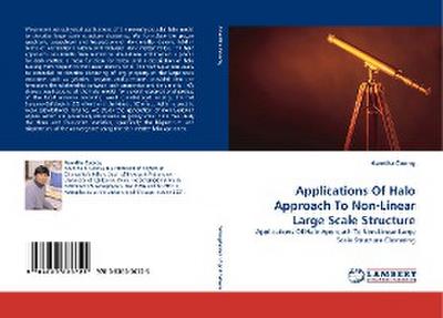 Applications Of Halo Approach To Non-Linear Large Scale Structure