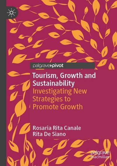 Tourism, Growth and Sustainability