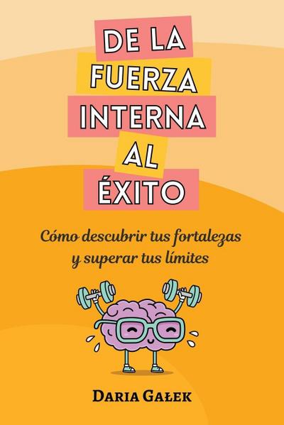 De la fuerza interna al éxito