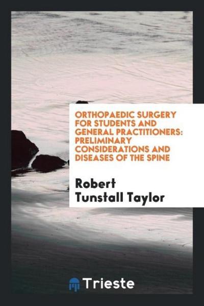 Orthopaedic Surgery for Students and General Practitioners