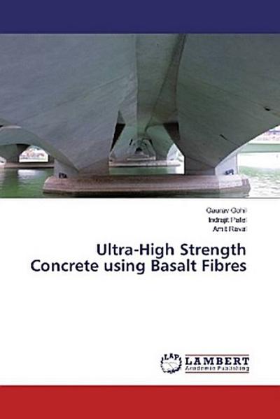 Ultra-High Strength Concrete using Basalt Fibres