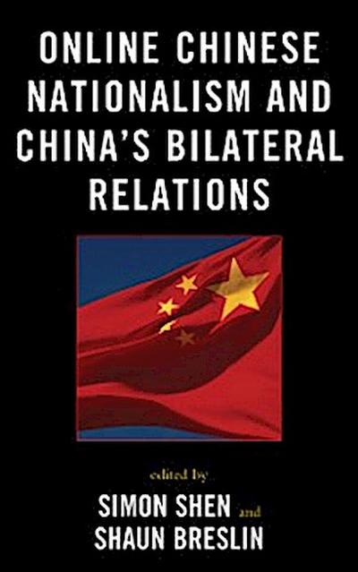 Online Chinese Nationalism and China’s Bilateral Relations