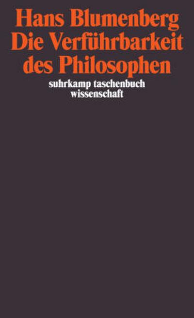 Die Verführbarkeit des Philosophen