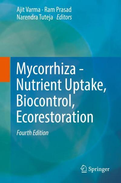 Mycorrhiza - Nutrient Uptake, Biocontrol, Ecorestoration