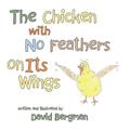 The Chicken with No Feathers on Its Wings