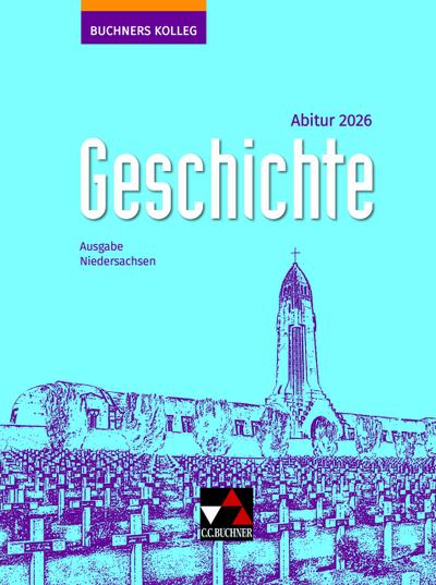 Buchners Kolleg Geschichte NI Abitur 2026