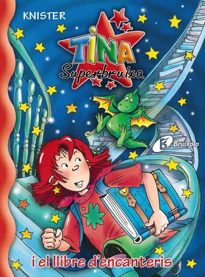 Tina Superbruixa i el llibre d’encanteris