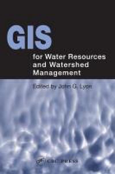 GIS for Water Resource and Watershed Management