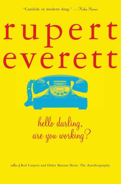 Hello, Darling, Are You Working?