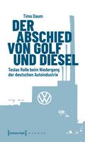 Der Abschied von Golf und Diesel