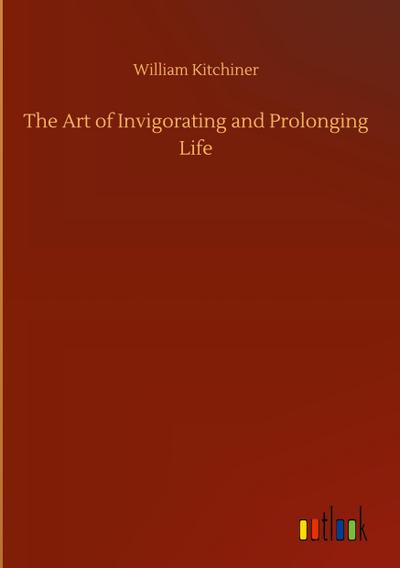 The Art of Invigorating and Prolonging Life
