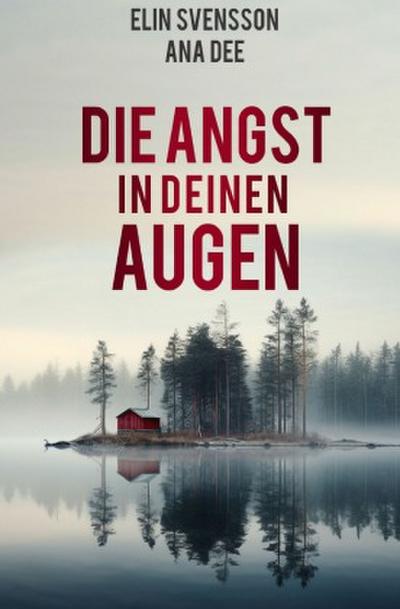Die Angst in deinen Augen
