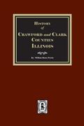History of Crawford and Clark Counties, Illinois.