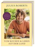 Vom Kochen und Leben auf dem Land