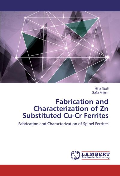 Fabrication and Characterization of Zn Substituted Cu-Cr Ferrites