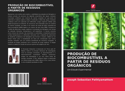 PRODUÇÃO DE BIOCOMBUSTÍVEL A PARTIR DE RESÍDUOS ORGÂNICOS
