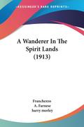 A Wanderer In The Spirit Lands (1913)