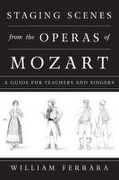 Staging Scenes from the Operas of Mozart
