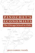 Pinochet’s Economists