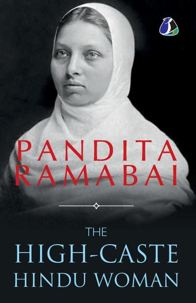 The High-Caste Hindu Woman - [PAPERBACK EDITION]