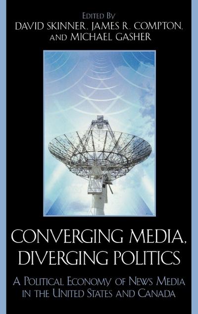 Converging Media, Diverging Politics