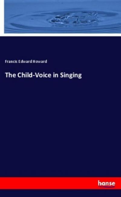 The Child-Voice in Singing