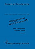 Übungsgrammatik für die Mittelstufe: Regeln - Listen - Übungen Erweiterte Fassung: Regeln - Listen - Übungen. Deutsch als Fremdsprache