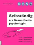 Selbständig als Gesundheitspsychologin