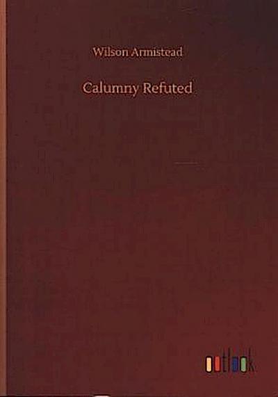 Calumny Refuted