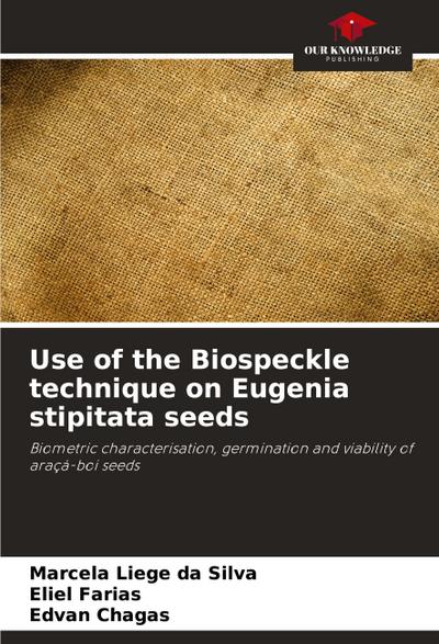 Use of the Biospeckle technique on Eugenia stipitata seeds