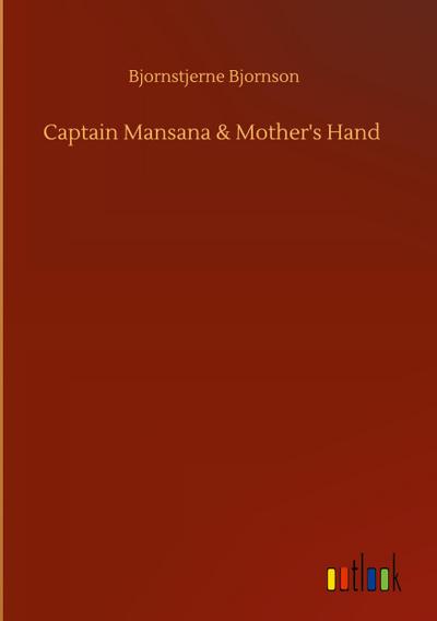 Captain Mansana & Mother’s Hand