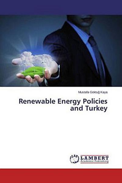 Renewable Energy Policies and Turkey