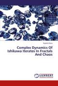 Complex Dynamics Of Ishikawa Iterates In Fractals And Chaos