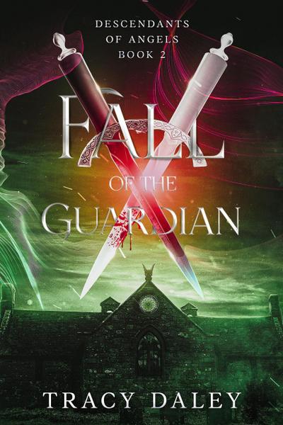 Fall of the Guardian (Descendants of Angels, #2)
