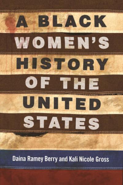 A Black Women’s History of the United States