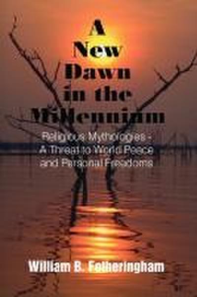 A New Dawn in the Millennium