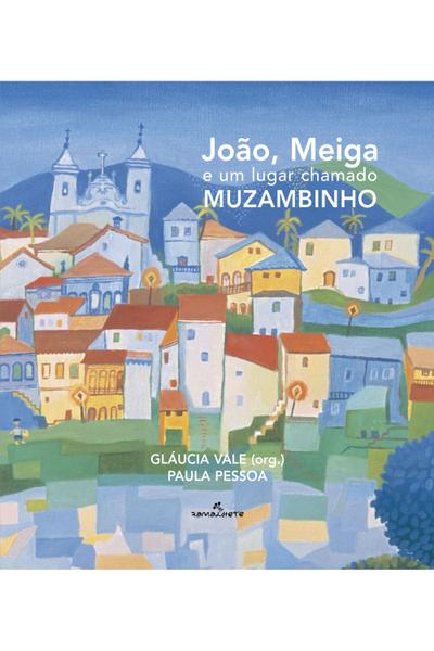 João, Meiga e um lugar chamado Muzambinho
