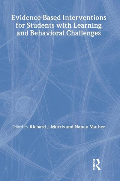 Evidence-Based Interventions for Students with Learning and Behavioral Challenges