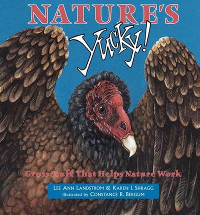 Nature’s Yucky