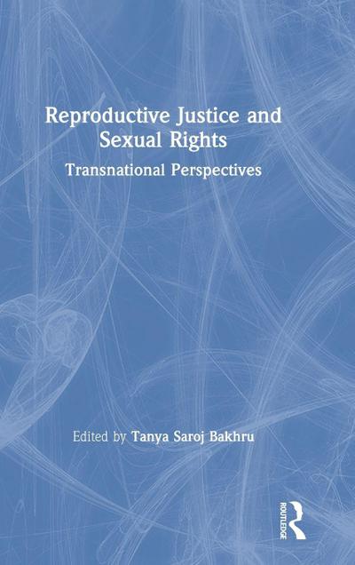 Reproductive Justice and Sexual Rights