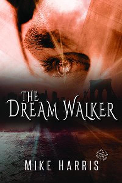 THE DREAM WALKER