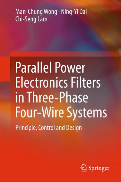 Parallel Power Electronics Filters in Three-Phase Four-Wire Systems