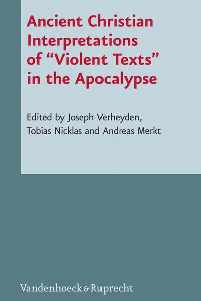 Ancient Christian Interpretations of "Violent Texts" in the Apocalypse