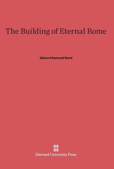 The Building of Eternal Rome