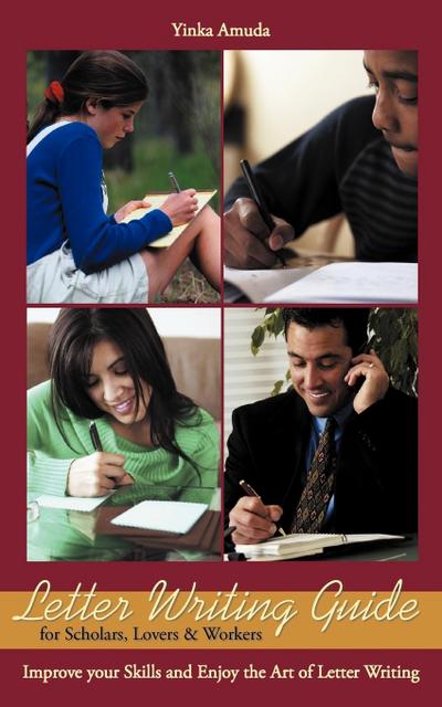 Letter Writing Guide for Scholars, Lovers & Workers