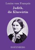 Judith, die Kluswirtin