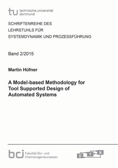 A Model-based Methodology for Tool Supported Design of Automated Systems