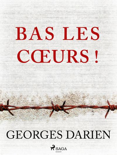 Bas les coeurs !