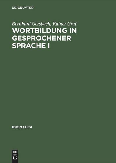 Wortbildung in gesprochener Sprache I